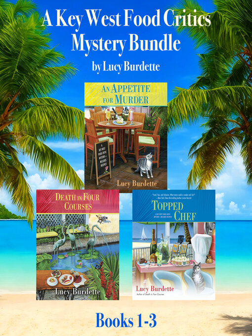 Title details for A Key West Food Critic Mystery Bundle, Books 1-3 by Lucy Burdette - Available